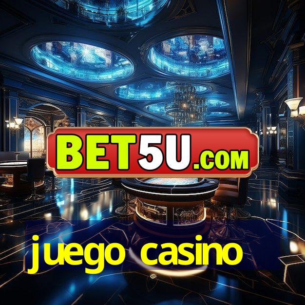 juego casino